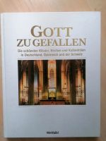 Gott zu gefallen - Die schönsten Klöster, Kirchen und Kathedralen Baden-Württemberg - Kehl Vorschau