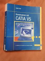 Buch Konstruieren mit CATIA V5 Baden-Württemberg - Heimsheim Vorschau