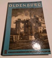 Oldenburg - schaffendes Land - Monogrphien deutscher Wirtschaftsg Niedersachsen - Nordstemmen Vorschau