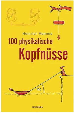 Buch 100 physikalische Kopfnüsse von Heinrich Hemme in Emmelshausen