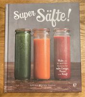 Buch „Super Säfte!“ Ernährung Kochbuch Smoothies Baden-Württemberg - Freiburg im Breisgau Vorschau