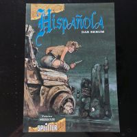 Comic  Hispanola  Splitter Verlag  neuwertig Bayern - Paunzhausen Vorschau