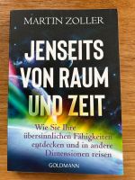 Martin Zoller Jenseits von Raum und Zeit Hessen - Wiesbaden Vorschau