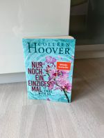 Nur noch ein einziges Mal, Colleen Hoover (Roman) Baden-Württemberg - Freiburg im Breisgau Vorschau