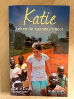 Christliche Biografie „Katie - Leben mit Ugandas Kinder“ Hessen - Gießen Vorschau