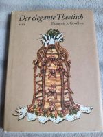 Buch Der elegante Theetisch Tee Teetisch Francois le Goullon Dresden - Niedersedlitz Vorschau