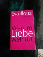 Warum Liebe weh tut - Eva Illouz Niedersachsen - Hameln Vorschau