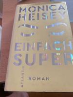Monica Heisey Einfach super Rheinland-Pfalz - Ludwigshafen Vorschau
