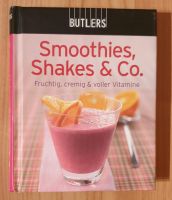 Neu! Buch: Smoothies, Shakes & Co. - fruchtig, cremig & Vitamine Baden-Württemberg - Calw Vorschau