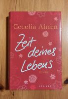 Cecelia Ahern - Zeit deines Lebens - gebunden Kreis Pinneberg - Elmshorn Vorschau