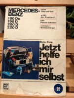 Jetzt helfe ich mir selbst Mercedes Benz 180-220D 3 Auflage 1971 Nordrhein-Westfalen - Wenden Vorschau