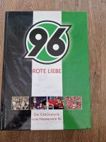 Hannover 96 Hannover96 Rote Liebe Buch Die Geschichte Hannover - Vahrenwald-List Vorschau
