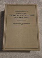 Ellenberger - Handbuch der vergleichenden Anatomie der Haustiere Leipzig - Grünau-Ost Vorschau