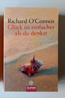 Richard OConnor Glück ist einfacher als du denkst Nordrhein-Westfalen - Mönchengladbach Vorschau