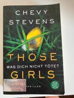 Chevy Stevens Thriller Those Girls Nordrhein-Westfalen - Leichlingen Vorschau