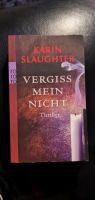 Taschenbuch, Karin Slaughter, "Vergiss Mein Nicht" Niedersachsen - Nienhagen Vorschau