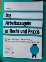 Das Arbeitszeugnis in Recht und Praxis 1. Auflage 1991 Huber Nordrhein-Westfalen - Neuss Vorschau