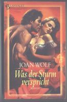 Was der Sturm verspricht, Liebesroman v Joan Wolf * Leidenschaft Nordrhein-Westfalen - Castrop-Rauxel Vorschau