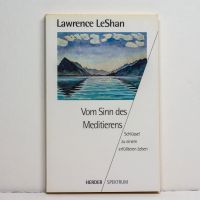 Buch, Vom Sinn des Meditierens, Lawrence LeShan Baden-Württemberg - Offenburg Vorschau