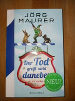 Der Tod greift nicht daneben - Jörg Maurer Baden-Württemberg - Friedrichshafen Vorschau