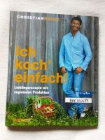 Kochbuch Ich Koch einfach von Christian Henze Niedersachsen - Bardowick Vorschau
