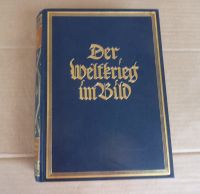 Der Weltkrieg im Bild Frontaufnahmen (Archive Entente) 1931 Bayern - Augsburg Vorschau