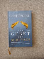 Buch Joseph Prince - Das Gebet des Schutzes Bayern - Rottenburg a.d.Laaber Vorschau