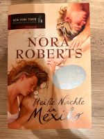 Nora Roberts - Heiße Nächte in Mexiko Nordrhein-Westfalen - Emmerich am Rhein Vorschau