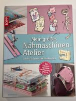 TOPP Verlag mein großes Nähmaschinen-Atelier Schnittmuster Sachsen-Anhalt - Petersberg (Saalekreis) Vorschau