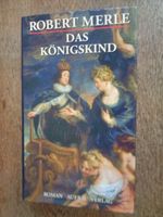 Robert Merle: Das Königskind - Gebundene Ausgabe⭐⭐NEU ungelesen⭐⭐ Thüringen - Jena Vorschau