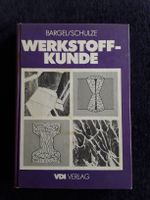 Buch Werkstoffkunde von Bargel/Schulze Berlin - Spandau Vorschau