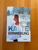 Kalte Erinnerung - Patricia Walter Rheinland-Pfalz - Hagenbach Vorschau