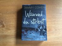 Buch "Während du stirbst" von Tammy Cohen Thüringen - Ilmtal-Weinstraße Vorschau