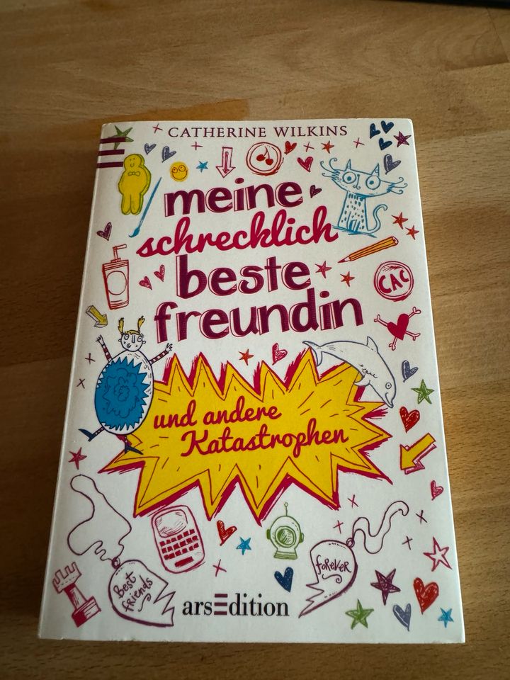 Ungelesen: Meine schrecklich beste Freundin Catherine Wilkins in Fußgönheim