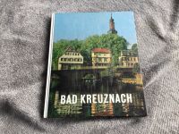 Buch bad Kreuznach Tradition und Fortschritt  Ausgabe von 1975 Rheinland-Pfalz - Kirn Vorschau