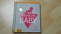 Crashkurs Baby GU Buch Ratgeber nora imlau *sehr guter Zustand* Baden-Württemberg - Eggenstein-Leopoldshafen Vorschau