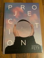 Buch „Projection“ Sergey Fett (2022) neu Nordrhein-Westfalen - Erkrath Vorschau