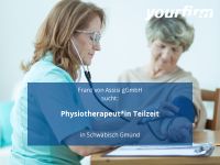 Physiotherapeut*in Teilzeit | Schwäbisch Gmünd Baden-Württemberg - Schwäbisch Gmünd Vorschau