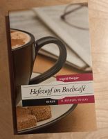 Hefezopf im Buchcafe --- Ingrid Geiger Baden-Württemberg - Berglen Vorschau