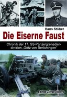 Die Eiserne Faust - Chronik der 17. FF-Panzergrenadierdivision "G Nordrhein-Westfalen - Unna Vorschau