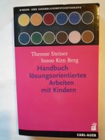 Handbuch lösungsorientiertes Arbeiten mit Kindern Steiner u Berg Schleswig-Holstein - Kaltenkirchen Vorschau