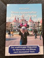 Ninas zauberhafter Reiseführer Nina Friedrich Disneyland Paris Nordrhein-Westfalen - Ratingen Vorschau