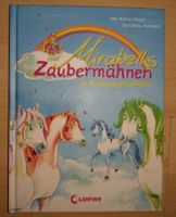 Mirabells Zaubermähne im Regenbogenschloss Band 1 Loewe Buch Nordrhein-Westfalen - Hünxe Vorschau