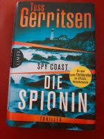 Tess Gerritsen - Spy Coast - Die Spionin Bayern - Weihenzell Vorschau