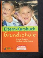 Eltern-Kursbuch: Grundschule - Kinder fördern, fordern und erzieh Sachsen - Krostitz Vorschau