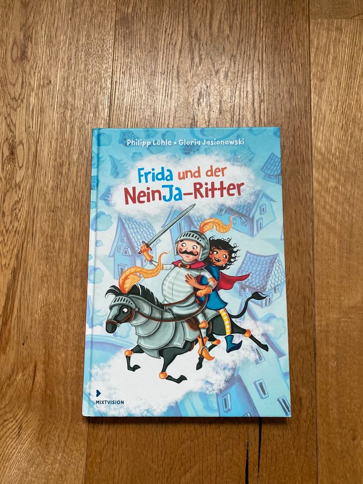 Frida und der NeinJa Ritter - Kinderbuch - Philipp Löhle in München