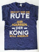 Angel T-Shirt Gr. S Reicht mir die Rute ihr Narren der König will Berlin - Tempelhof Vorschau