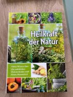 Heilkraft der Natur | Buch 176 Seite Deutsch 2017 garant Verlag Nürnberg (Mittelfr) - Aussenstadt-Sued Vorschau