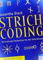 STRICHCODING Heilzeichen zum Aufmalen Roswitha Stark - neu Bayern - Deggendorf Vorschau