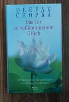 Deepak Chopra Das Tor zu vollkommenem Glück Spiritualität NEU Baden-Württemberg - Stutensee Vorschau